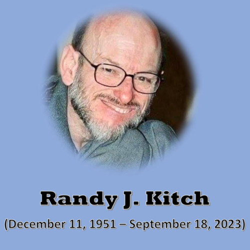 Thumbnail imsge of In Memorium of Randy Kitch (1951-2023) video. Thumbnail imsge of In Memorium of Randy Kitch (1951-2023) video.